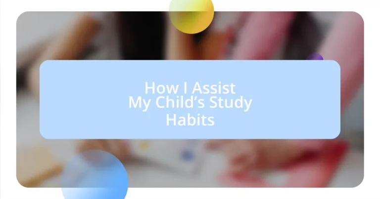 How I Assist My Child’s Study Habits