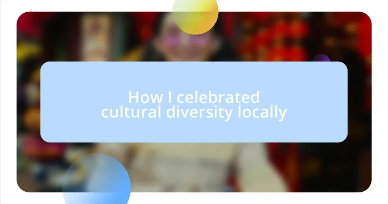 How I celebrated cultural diversity locally