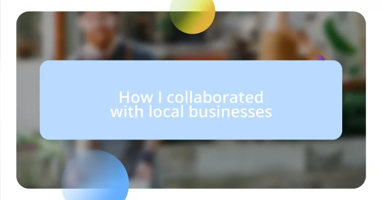 How I collaborated with local businesses