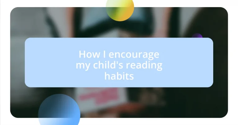 How I encourage my child’s reading habits