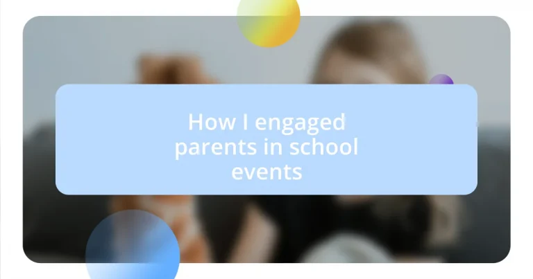 How I engaged parents in school events