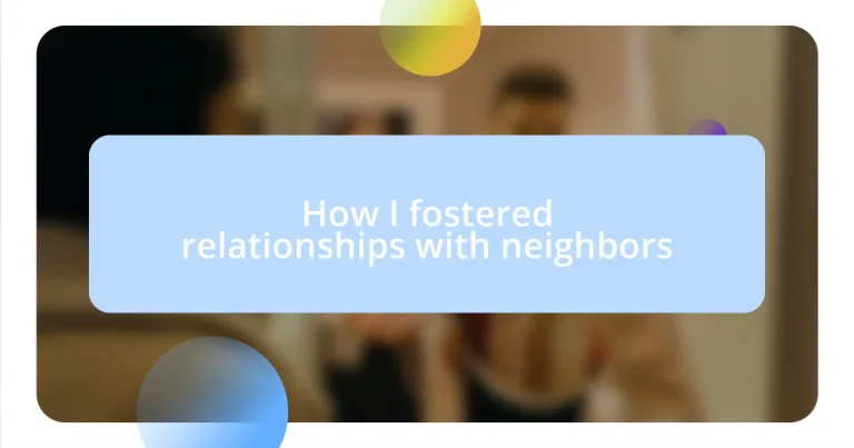 How I fostered relationships with neighbors