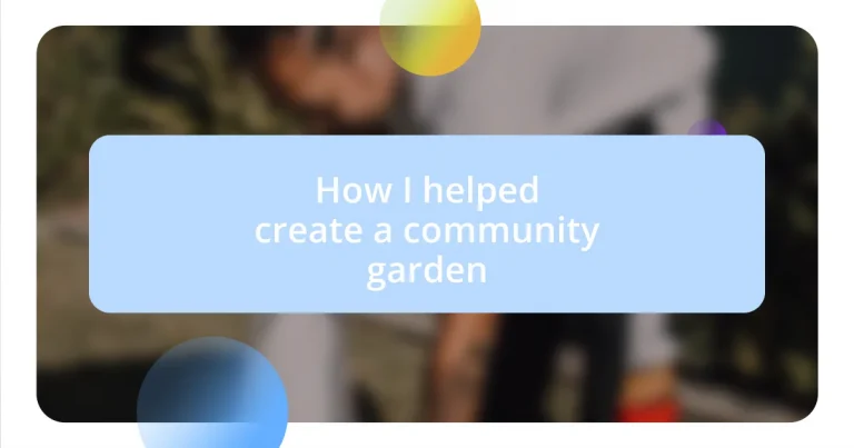 How I helped create a community garden