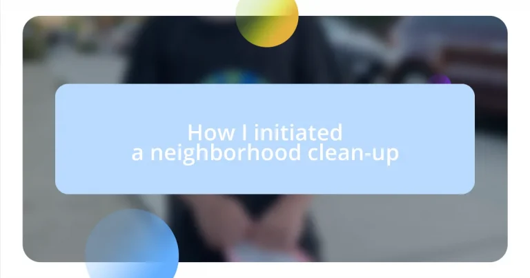 How I initiated a neighborhood clean-up