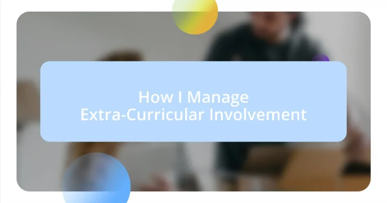 How I Manage Extra-Curricular Involvement