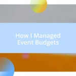 How I Managed Event Budgets