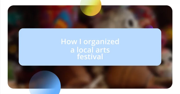 How I organized a local arts festival