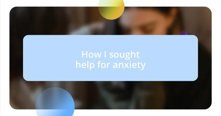 How I sought help for anxiety