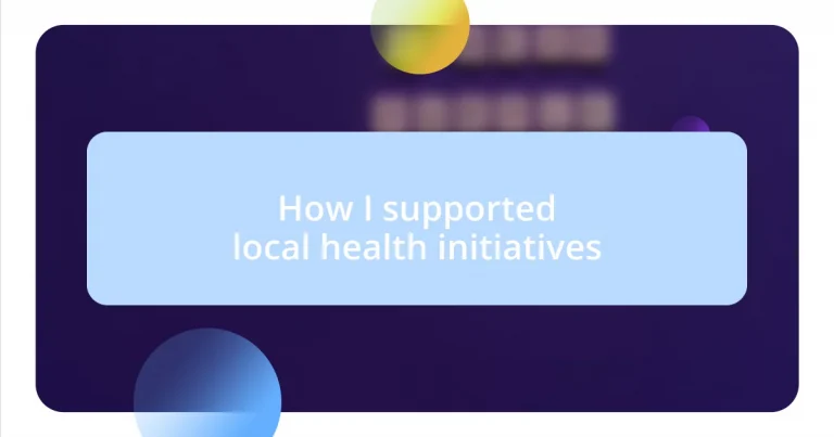 How I supported local health initiatives