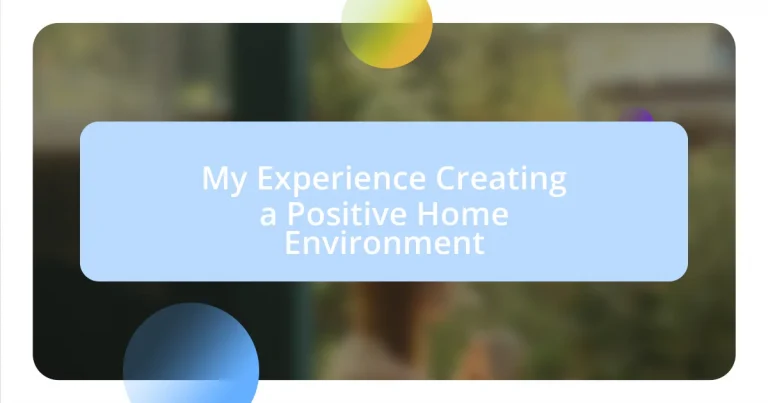 My Experience Creating a Positive Home Environment