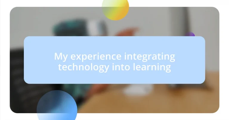 My experience integrating technology into learning