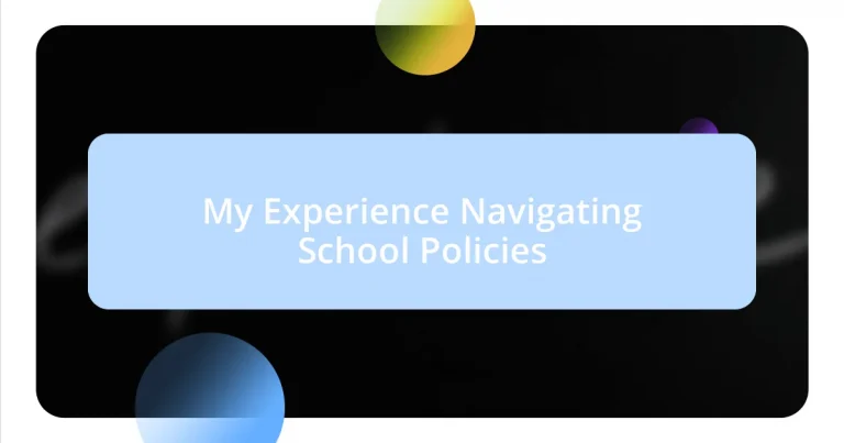 My Experience Navigating School Policies