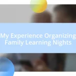 My Experience Organizing Family Learning Nights