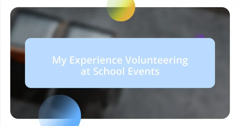 My Experience Volunteering at School Events