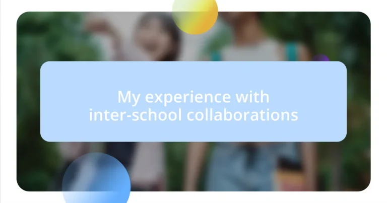 My experience with inter-school collaborations