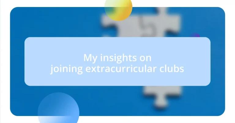 My insights on joining extracurricular clubs