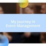 My Journey in Event Management