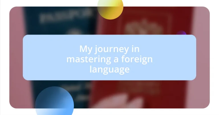 My journey in mastering a foreign language