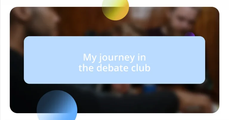 My journey in the debate club