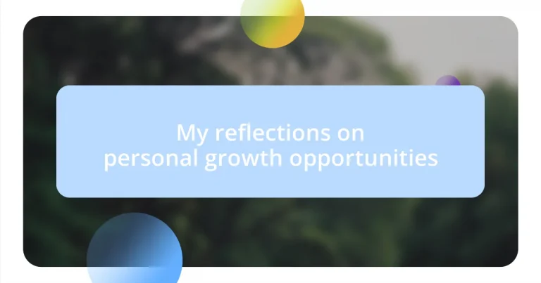 My reflections on personal growth opportunities