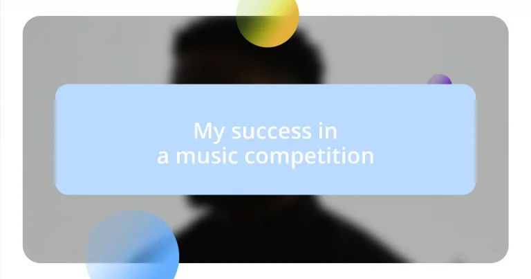 My success in a music competition