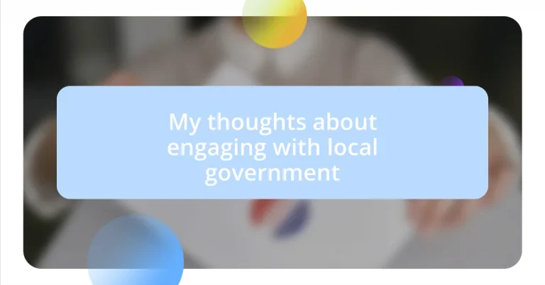 My thoughts about engaging with local government