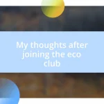 My thoughts after joining the eco club