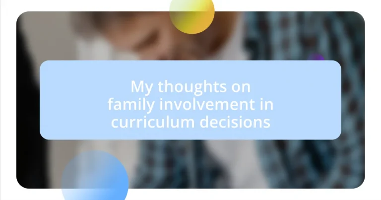 My thoughts on family involvement in curriculum decisions