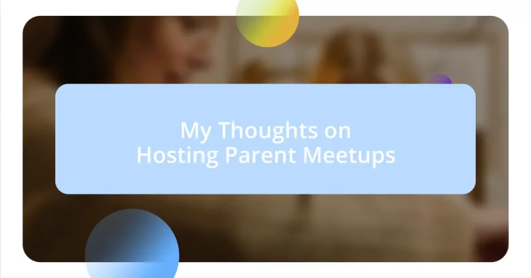 My Thoughts on Hosting Parent Meetups