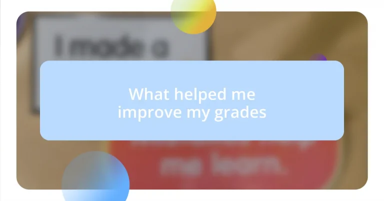 What helped me improve my grades