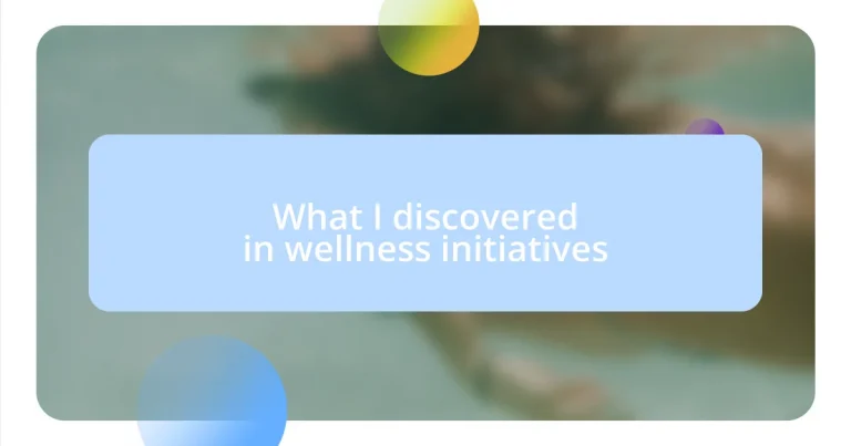 What I discovered in wellness initiatives