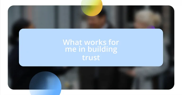 What works for me in building trust